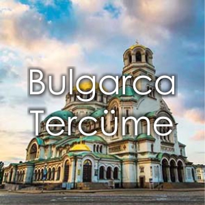 Bulgarca Terc�me Fiyat�